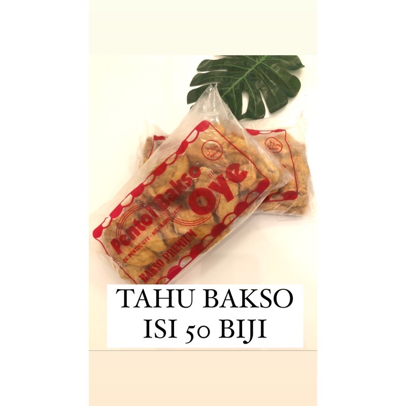 

Tahu Bakso Oye (50 biji)