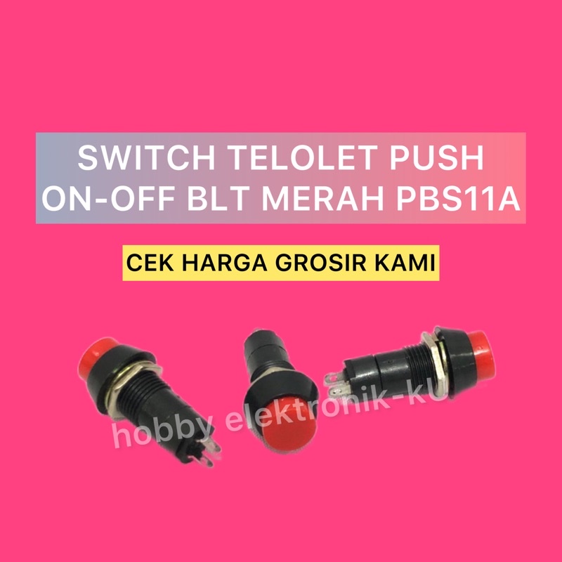 SWITCH TELOLET PUSH ON OFF BULAT MERAH