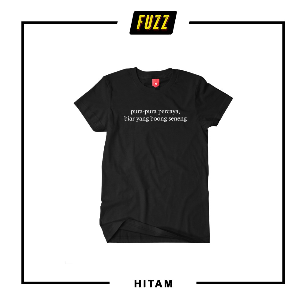 KAOS KATA-KATA PURA PURA PERCAYA TUMBLR / BAJU OOTD TSHIRT KATA KATA TUMBLER MURAH