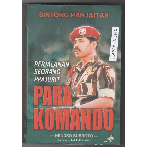 Sintong Panjaitan Perjalanan Seorang Prajurit Para Komando