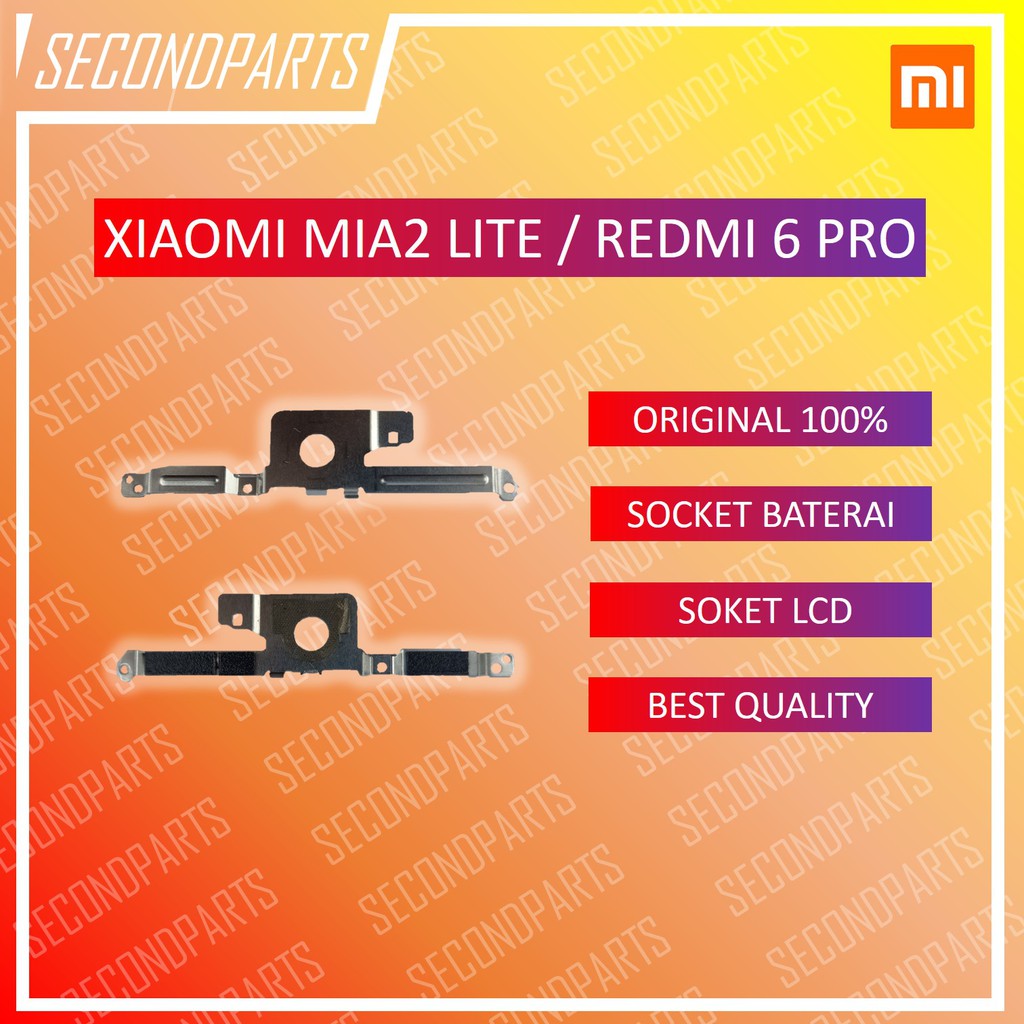 PLAT BESI PENGUNCI PENJEPIT MESIN SOCKET LCD BATERAI MAINBOARD XIAOMI MIA2 LITE / 6 PRO ORIGINAL