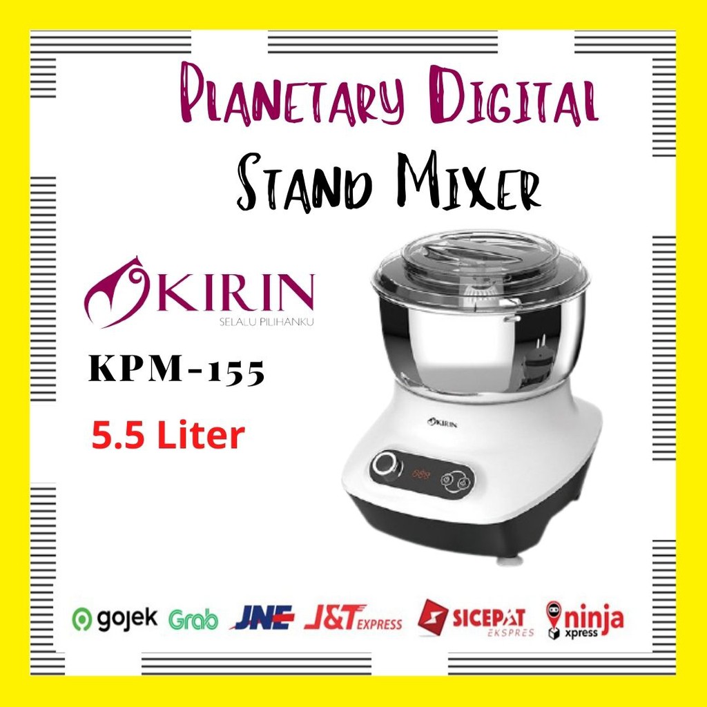 Mixer Roti Kirin KPM155/KPM-155 Stand Mixer Digital Planetary Low Watt 5.5 Liter Stainless Steel