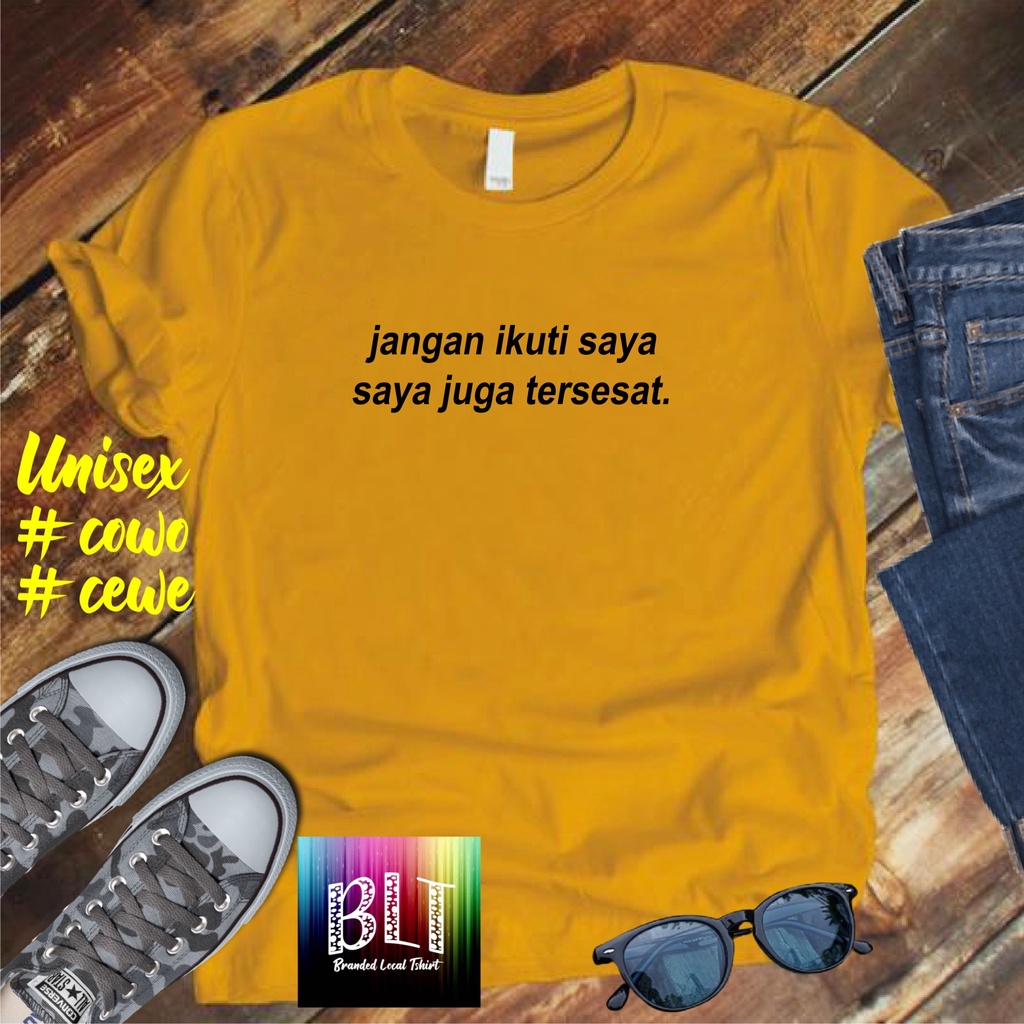 Cod Gratis Ongkir/Kaos Jangan Ikuti Saya Saya Juga Tersesat Kaos disto pakaian pria murah 2022 murah nampol /KAOS EKSPRESI/KAOS HITS/KAOS BANDUNG/KAOS MURAH/KAOS DISTRO