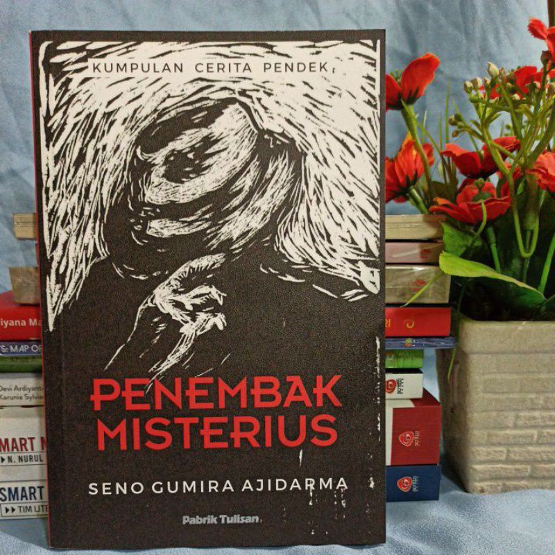Penembak Misterius - Seno Gumira Ajidarma