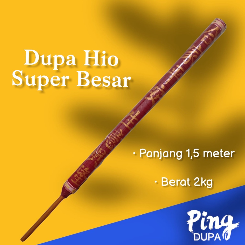 Dupa Hio Super Besar Nyala 36 Jam Tinggi 1,5 meter Super Ampuh