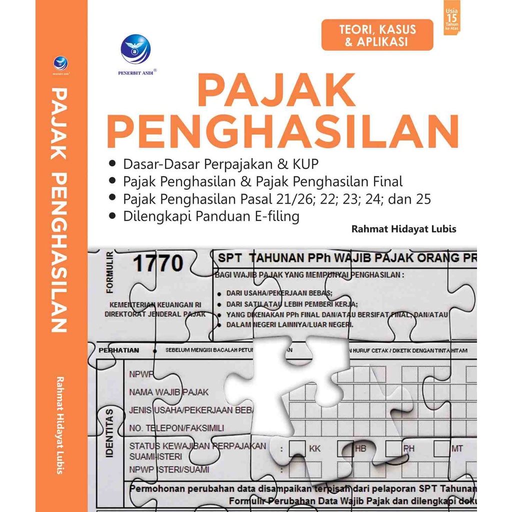 

Buku Pajak Penghasilan, Teori, Kasus Dan Aplikasi - Rahmat Hidayat Lubis