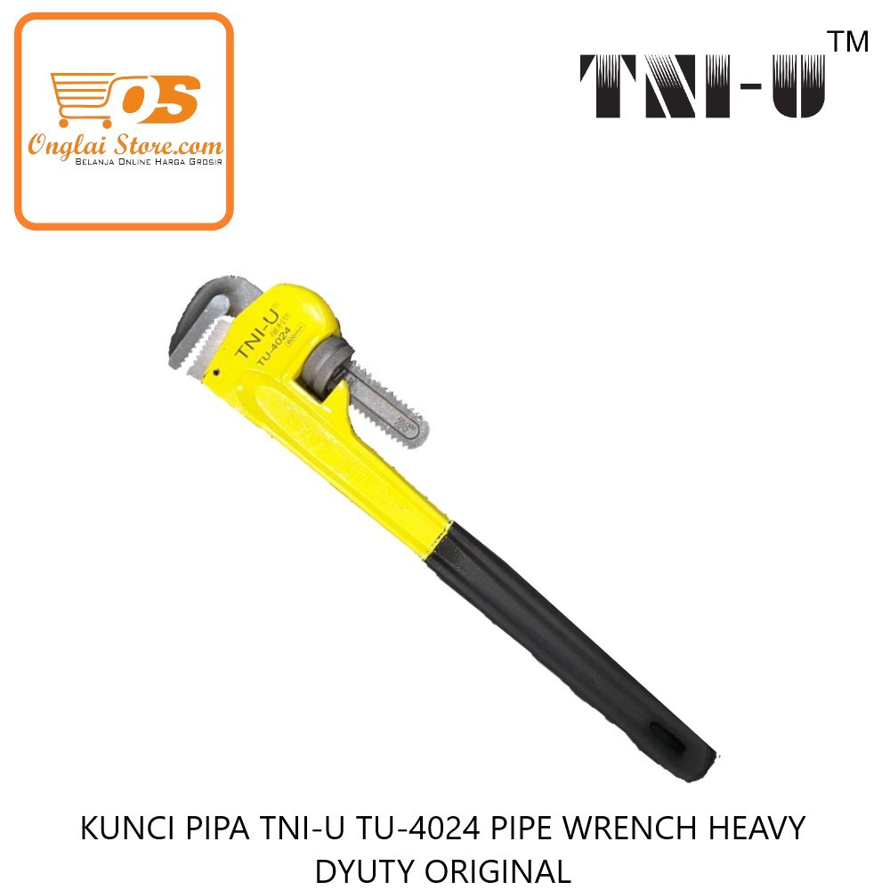 KUNCI PIPA TNI-U TU-4024 PIPE WRENCH HEAVY DYUTY ORIGINAL 管子钳  (HARGA SPESIAL)