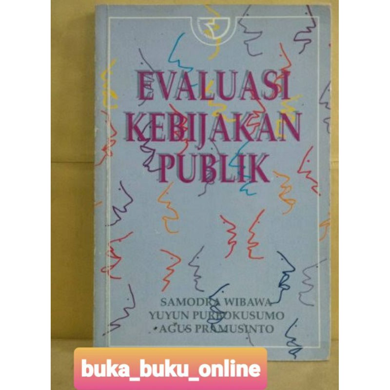 EVALUASI KEBIJAKAN PUBLIK