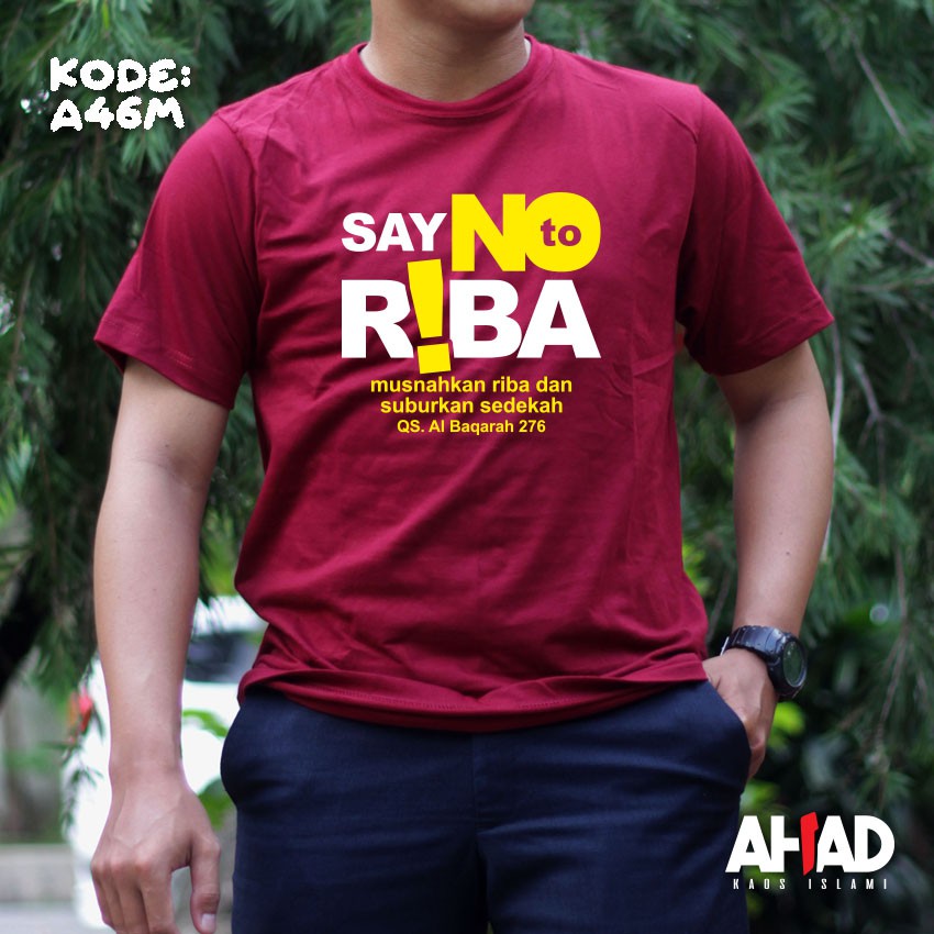 Kaos islami ahad - say no to riba A46