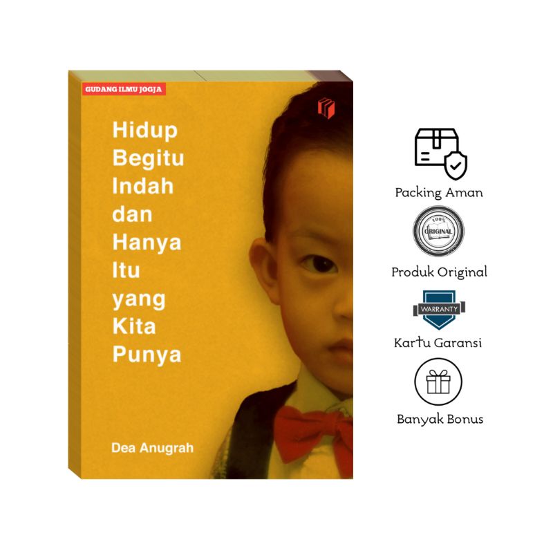 Hidup Begitu Indah dan Hanya Itu Yang Kita Punya