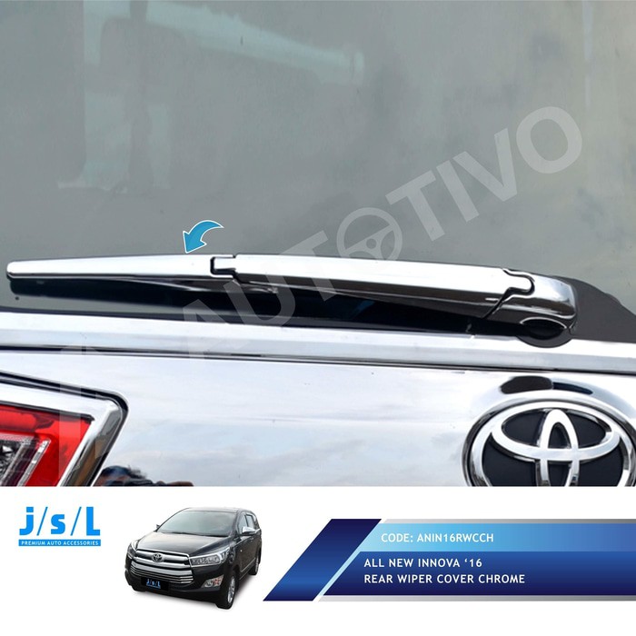 Aksesoris Mobil Toyota Innova Reborn JSL Cover Wiper Belakang Chrome
