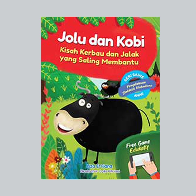 Buku Dongeng Jolu dan Kobi: Kisah Kerbau dan Jalak yang Saling Membantu