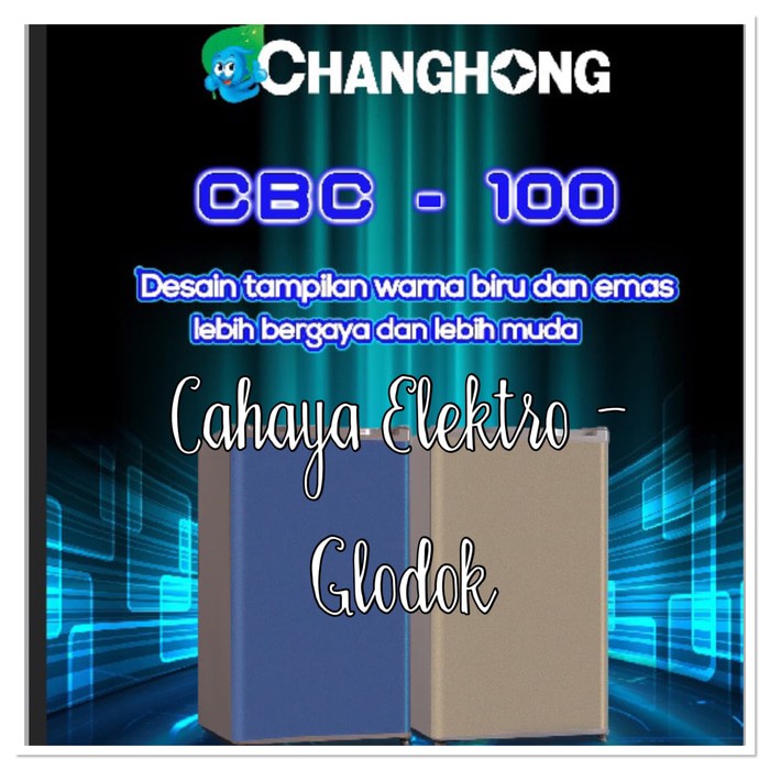 Kulkas Changhong CBC-100 100