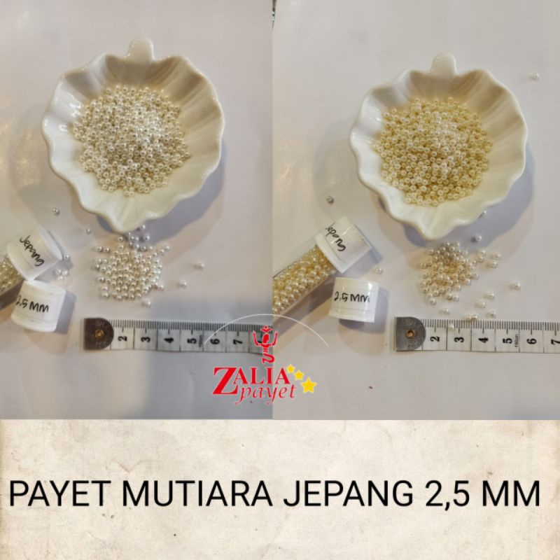 PAYET MUTIARA JEPANG 2,5MM BROKEN WHITE DAN WHITE - ZALIA PAYET