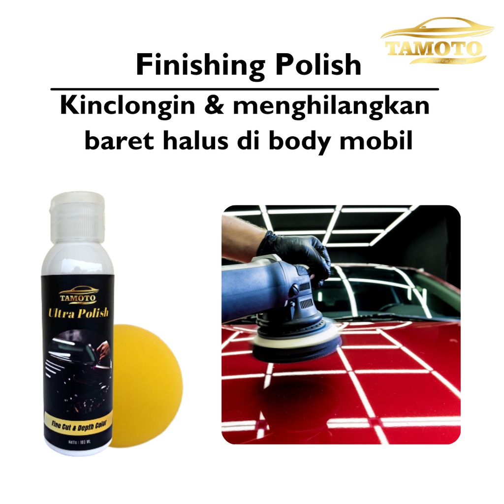 Tamoto Polish - Pengkilap &amp; poles body mobil motor / penghilang baret lecet goresan mobil