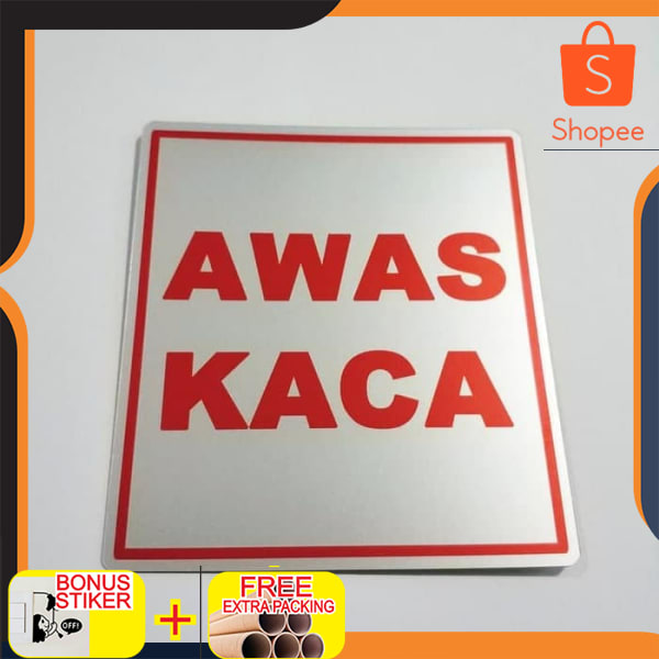 

Sign label AWAS KACA Keren