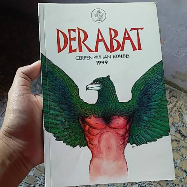 Buku Sastra : Cerpen pilihan Kompas 1999 Derabat, buku Kolpri, buku preloved, buku bekas