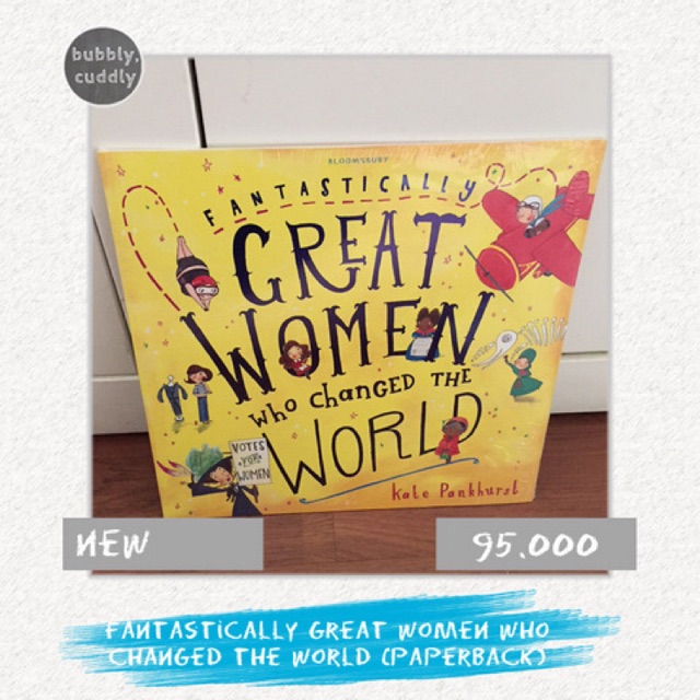 Fantastically Great Women Who Changed The World