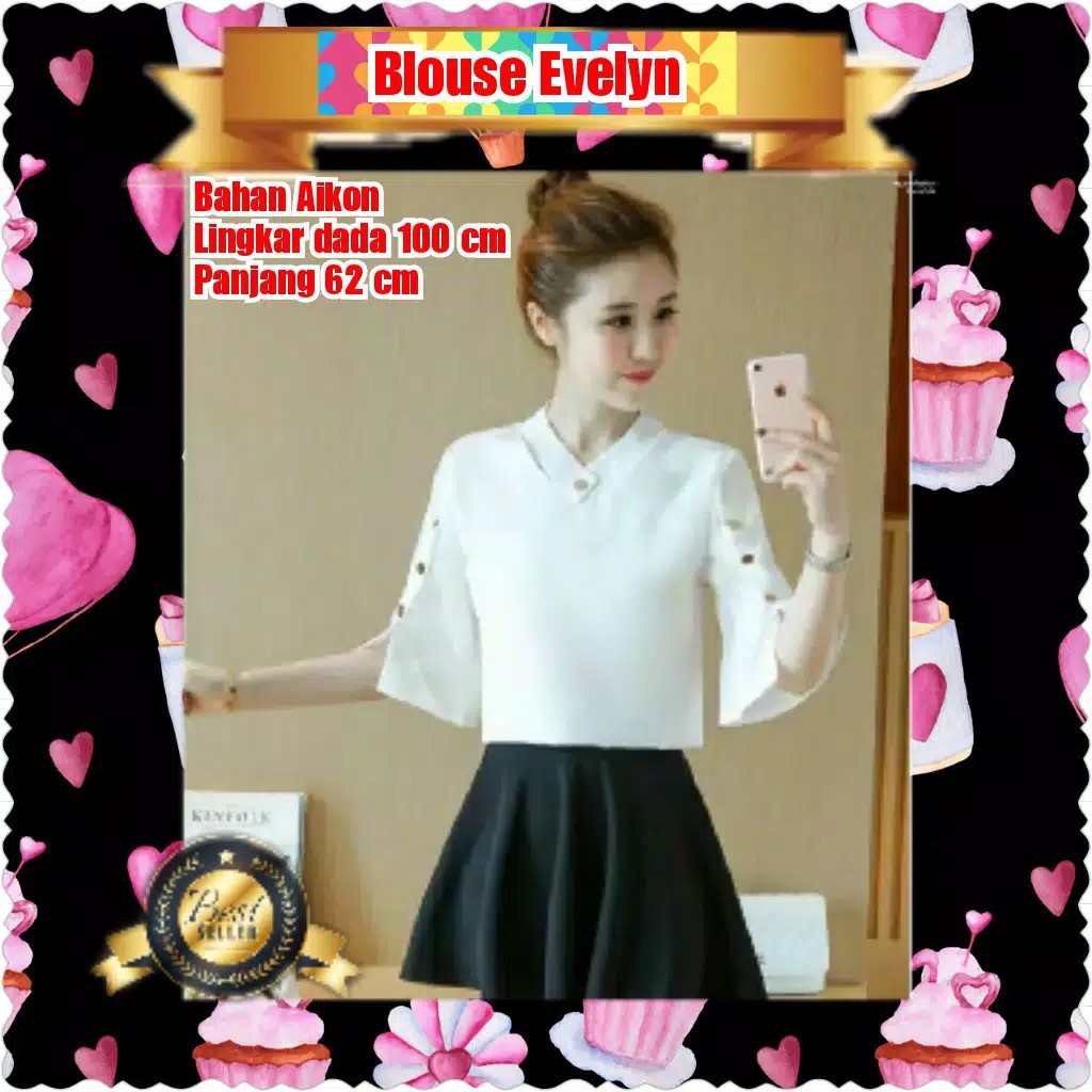 BLOUSE EVELYN / TERPOPULER / TERLARIS / TERMURAH / PESTA / KONDANGAN