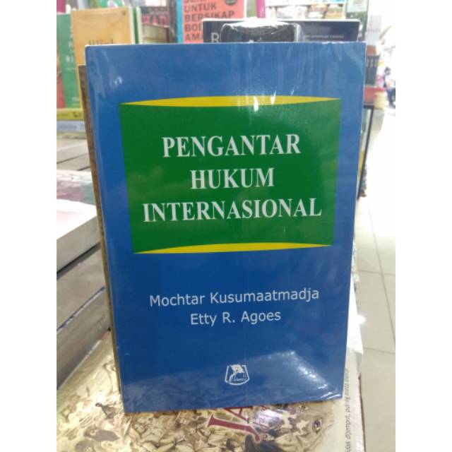 

BUKU PENGANTAR HUKUM INTERNASIONAL By Muchtar Khusumaatmadja