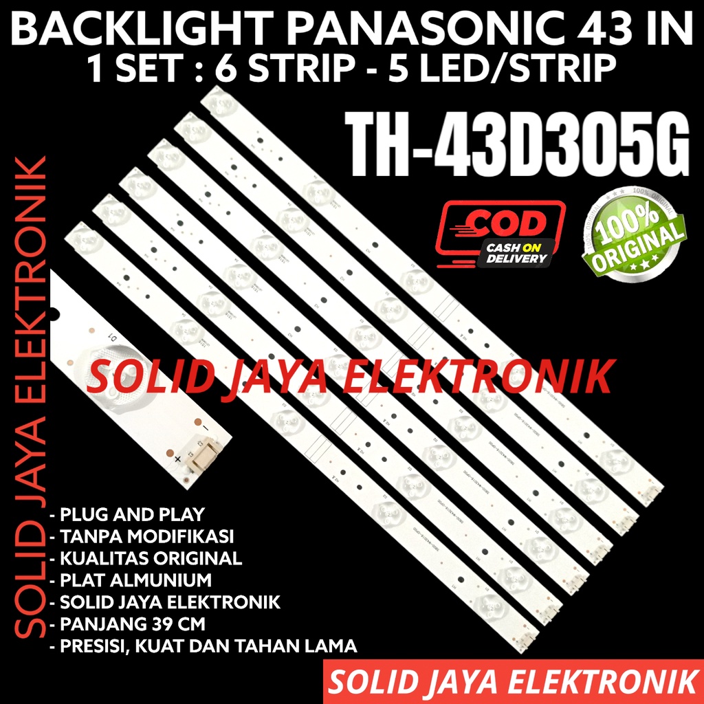 BACKLIGHT TV LED PANASONIC 43 INC TH 43D305G 43D305 TH-43D305G TH-43D305 LAMPU BL 5K 3V 6 STRIP TH43D305 TH43D305G 6 BATANG STRIPS PANASONIK 43INC 43INCH 43IN INCH IN LAMPU LED TV 40D