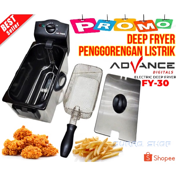 Penggorengan Listrik ADVANCE FY 30/ Deep Fryer Advance FY-30 / Penggorengan Kentang DEEP FRYER 3 L