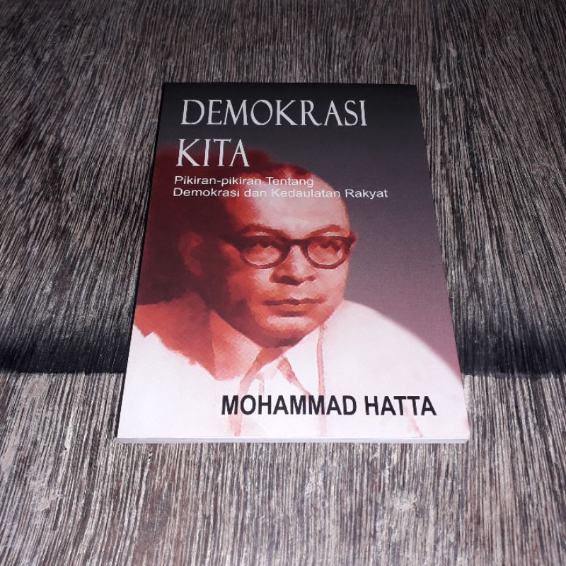 DEMOKRASI KITA MOHAMMAD HATTA