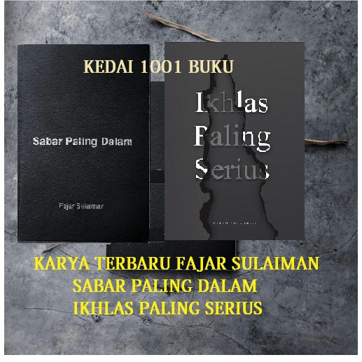 (Ready Stok ) Buku Motivasi Sabar Paling Dalam | Ikhlas Paling Serius | Heyfajar | Original