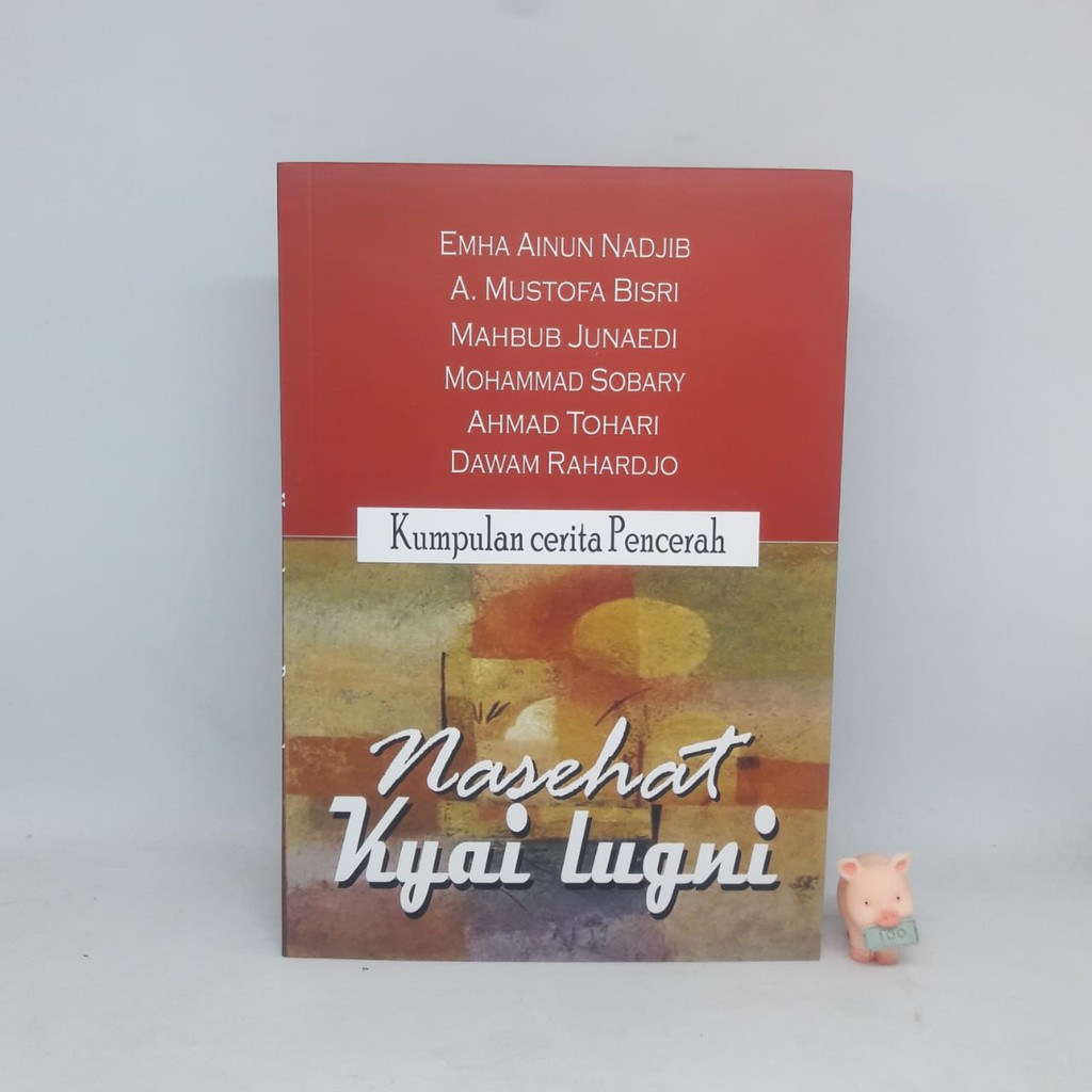 Nasehat Kyai Lugni - Emha Ainun Nadjib, A. Mustofa Bisri, dkk