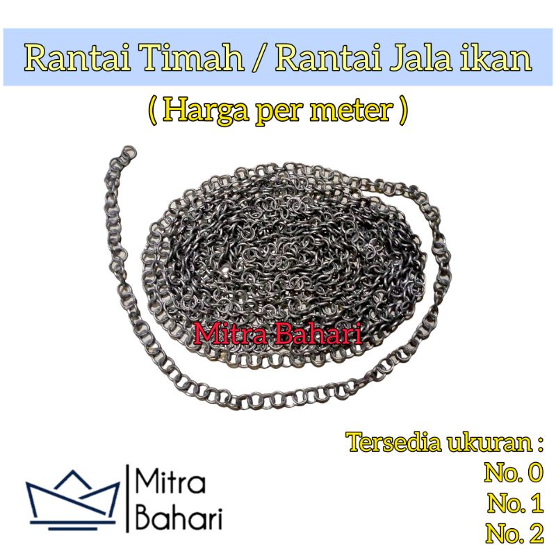 RANTAI TIMAH (METERAN) / RANTAI JALA SUPER / RANTAI TIMAH / RANTAI PEMBERAT JALA IKAN / BATU TIMAH
