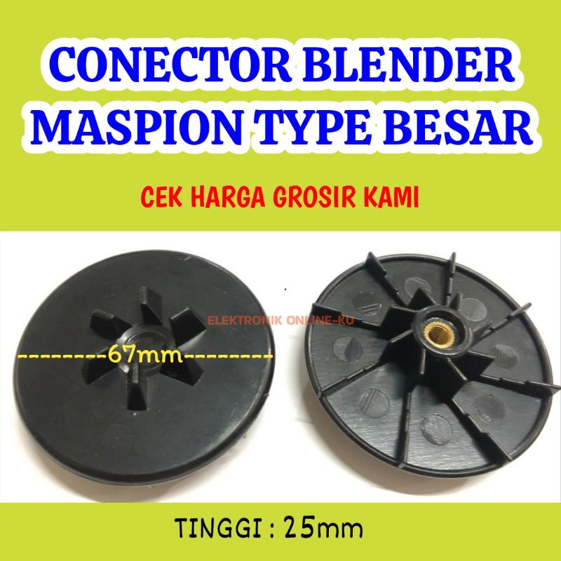 CONECTOR BLENDER MASPION TYPE BESAR