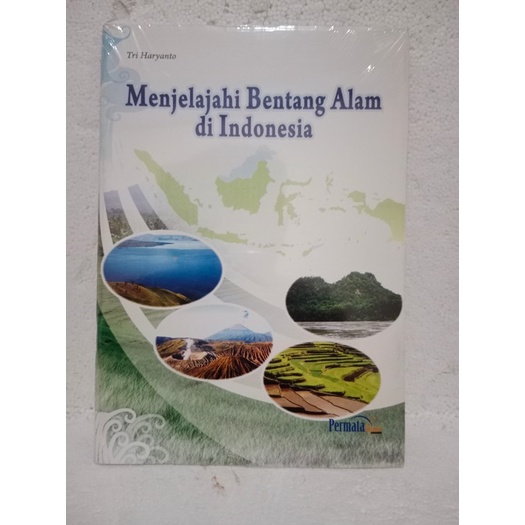 BUKU MENJELAJAHI BENTANG ALAM DI INDONESIA
