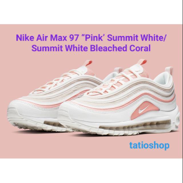 Sepatu Nike Air Max 97 Pink Summit White/Summit White Bleached Coral