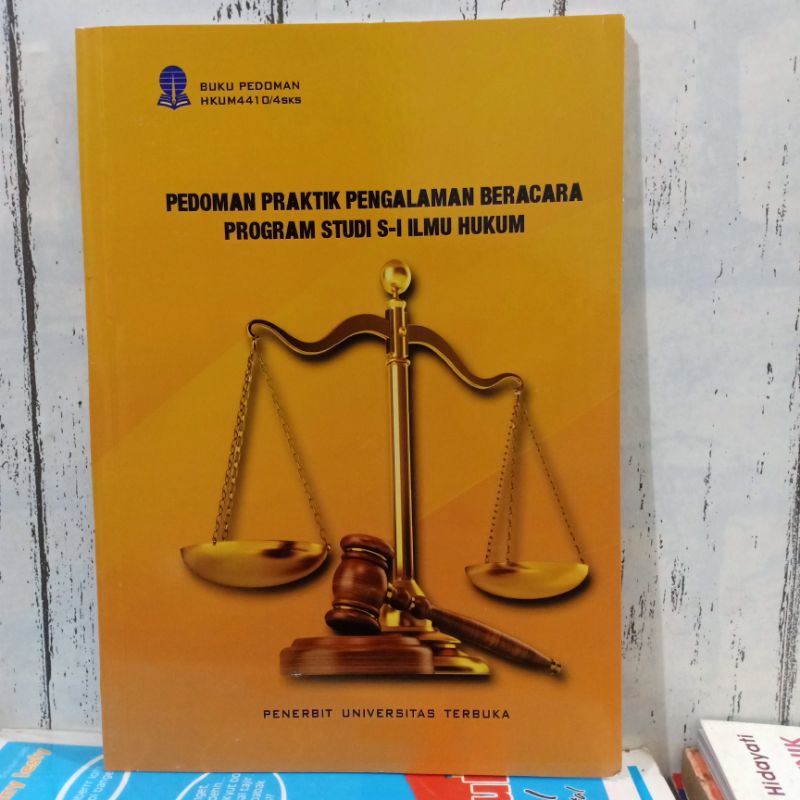ORIGINAL BUKU MODUL PEDOMAN PRAKTIK PENGALAMAN BERACARA PROGRAM STUDI S-1 S1 ILMU HUKUM Penerbit UT 