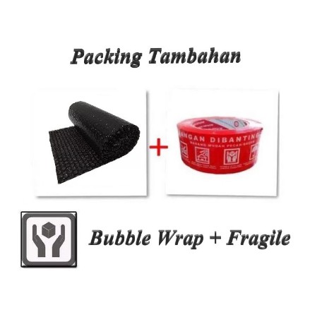 

Packing Tambahan Bubble Wrap hitam