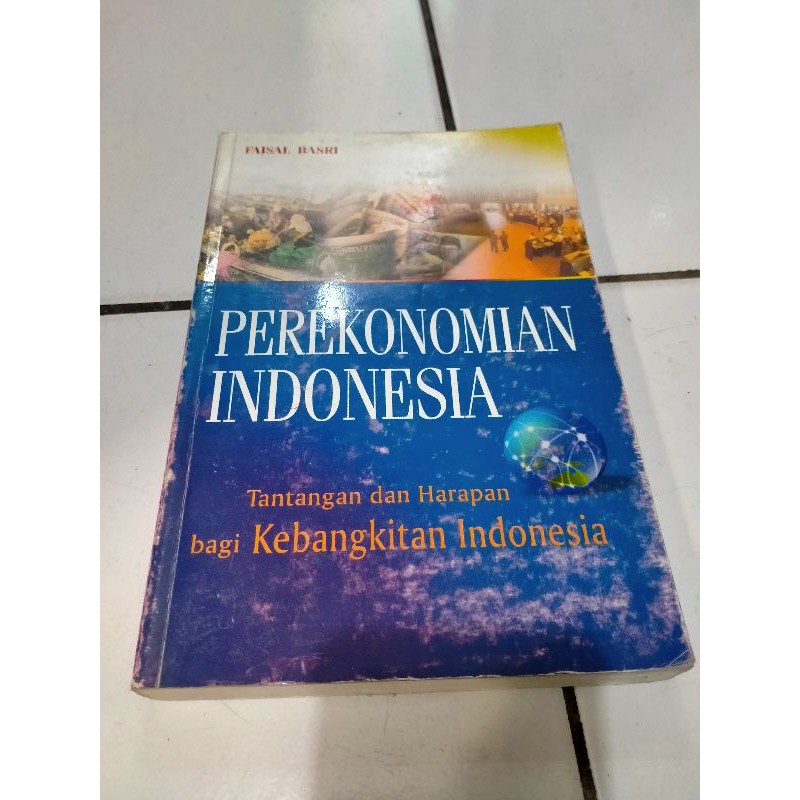 Perekonomian Indonesia - Faisal Basri
