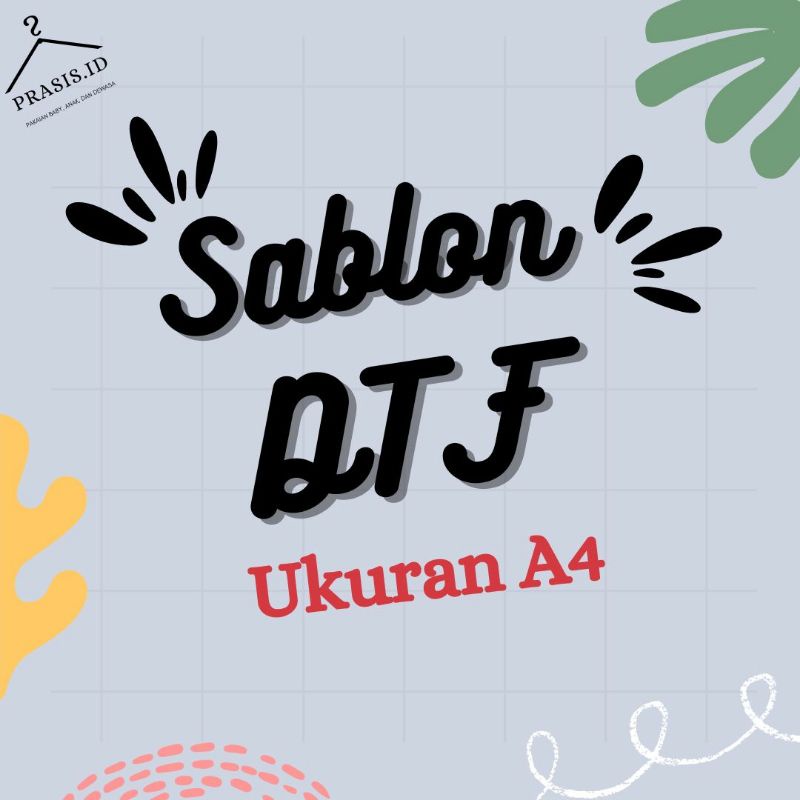 

1pcs SABLON DTF UKURAN A4 FREE DESAIN MURAH