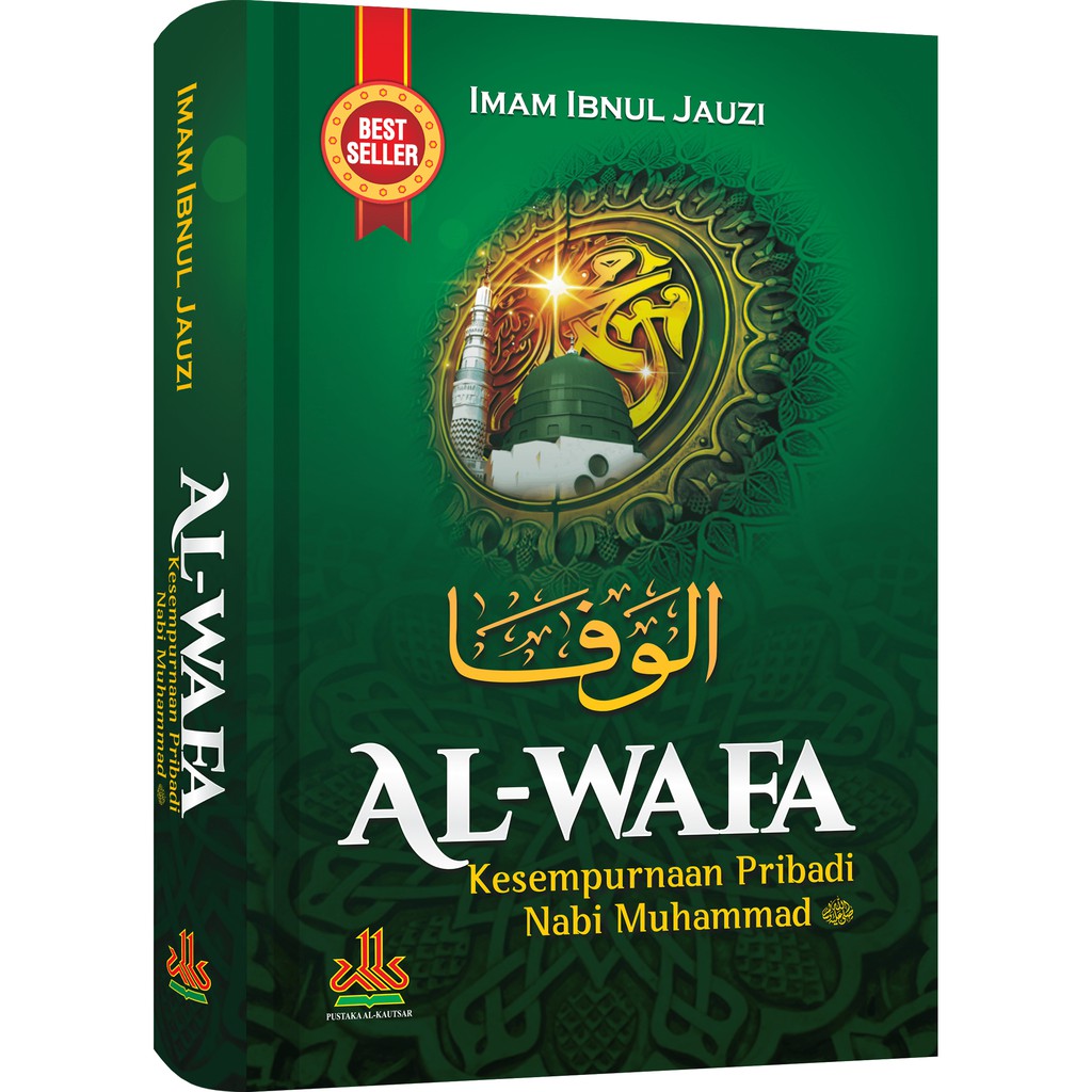 Al-Wafa' : Kesempurnaan Pribadi Nabi Muhammad
