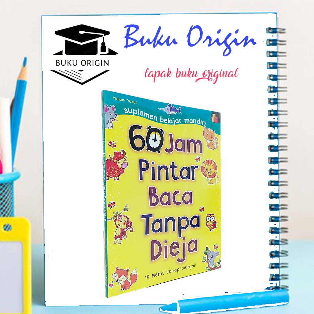 BUKU CALISTUNG - 60 JAM PINTAR BACA TANPA DIEJA - BUKU MEMBACA - BUKU ANAK - BUKU BELAJAR MEMBACA