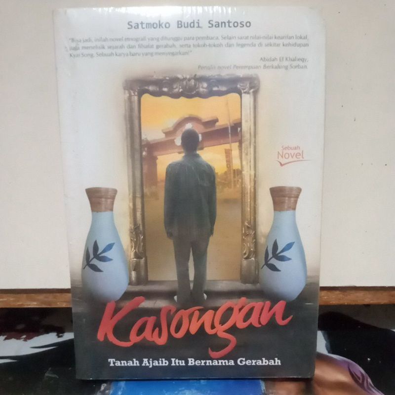 Novel Original - Kasongan  " Tanah Ajaib itu Bernama Gerabah "