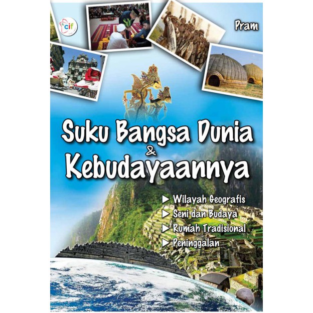 Suku Bangsa Dunia &  Kebudayaannya