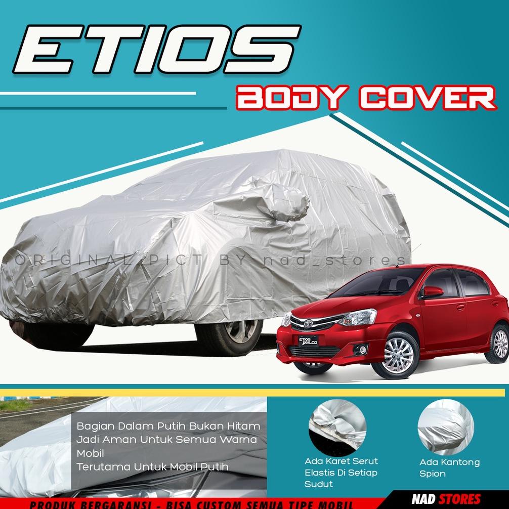 Sarung Mobil Etios Valco Body Cover Mobil Etios Valco Liva