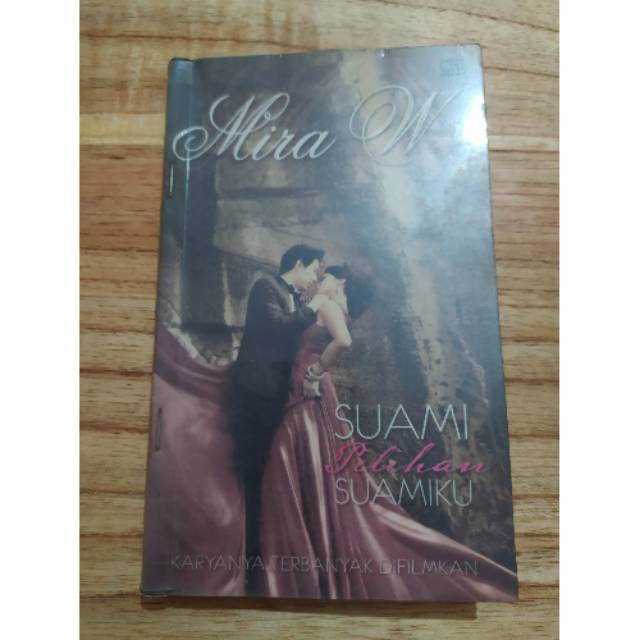 Novel Suami Pilihan Suamiku - Mira W