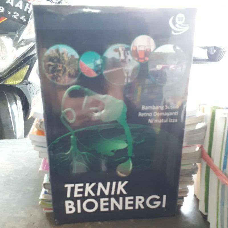 

BUKU ORIGINAL TEKNIK BIOENERGI BAMBANG SUSILO