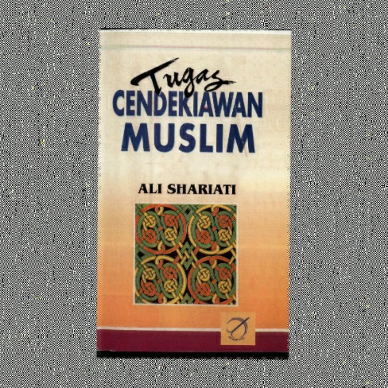 TUGAS CENDEKIAWAN MUSLIM ALI SHARIATI