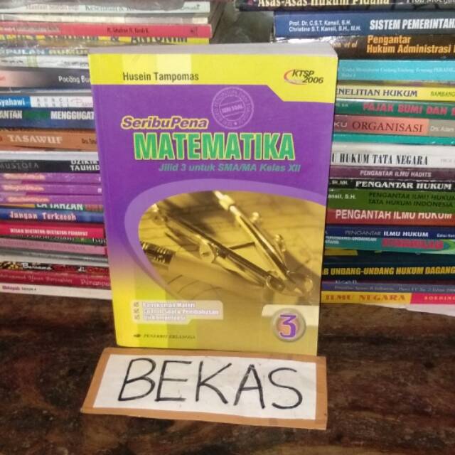 Buku SeribuPena Seribu Pena Matematika kelas 12 XII 3 SMA Erlangga KTSP 2006 - Husein Tampomas