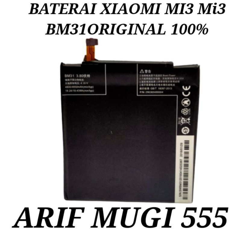 BATERAI BATRE BATTERY BATU BATRAI XIAOMI MI3 Mi 3 BM31 ORIGINAL 100%