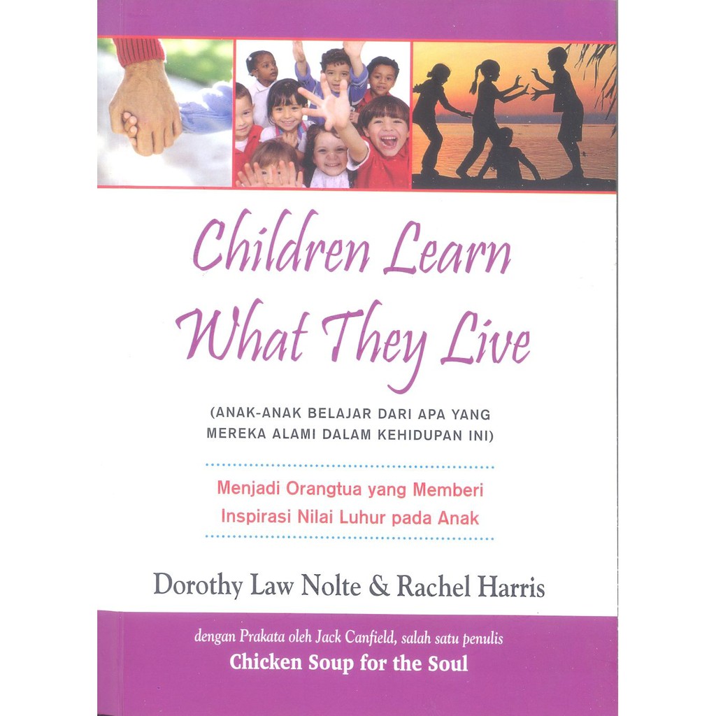 Anak-Anak Belajar dari Apa yang Mereka Alami