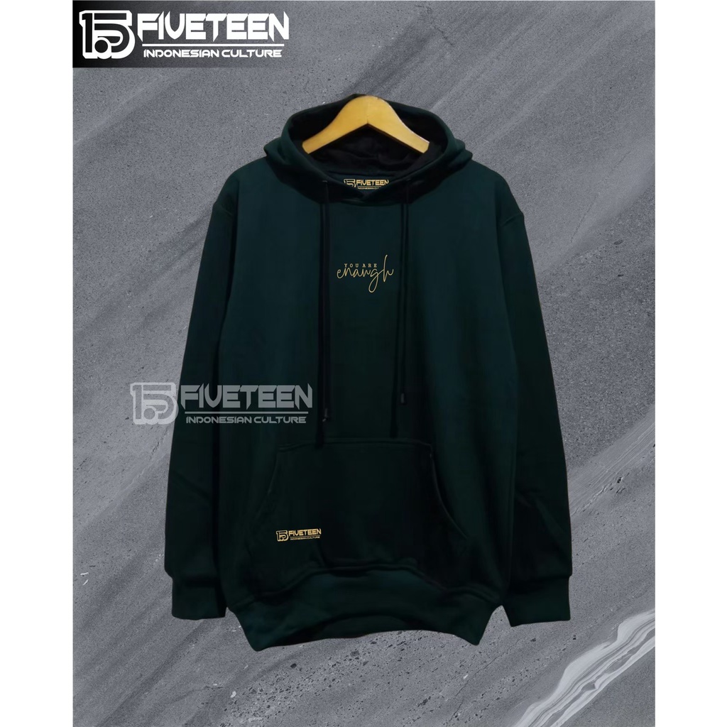 hoodie distro original premium hitam 15fifteen YOU ARE ENAUGH warna hijau botol sweater pria distro original ukuran xxl jaket distro cowok keren m zipper sweater wanita hoodie zipper premium army suwiter pria dan wanita murah distro fifteen15