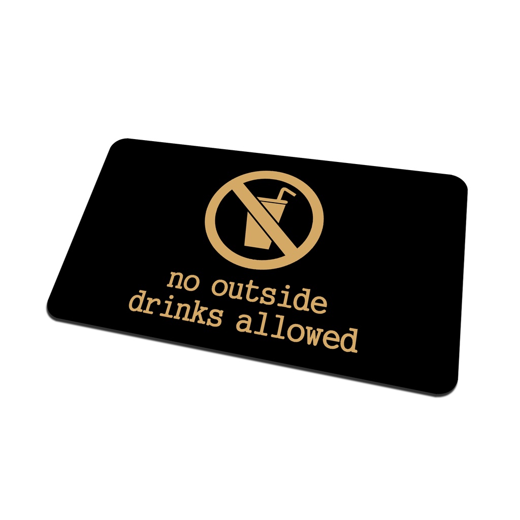 SIGN AKRILIK Cafe - No outside DRINKS Allowed EMAS/HITAM - Uk 20x12cm